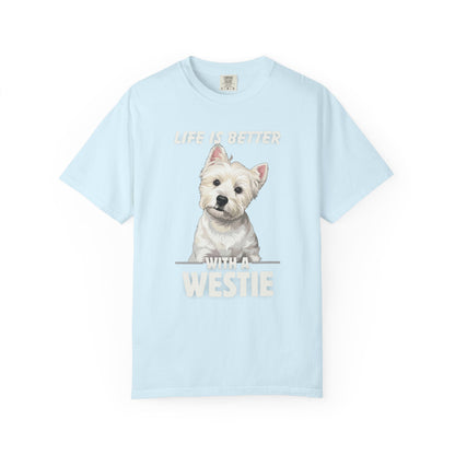 Life is Better Westie Dog - T-Shirt