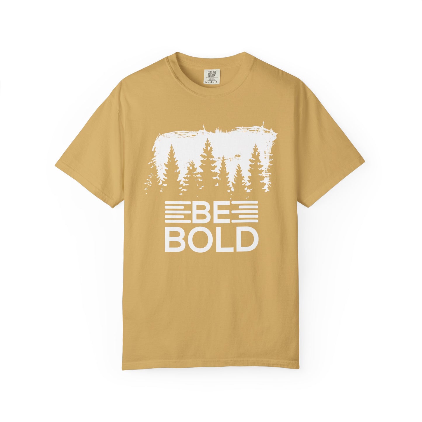 Be Bold - T-Shirt