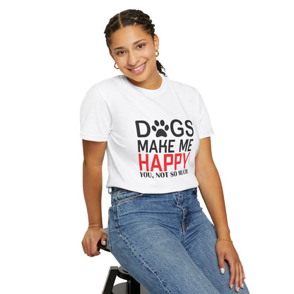 Dogs Make Me Happy Dogs - T-Shirt
