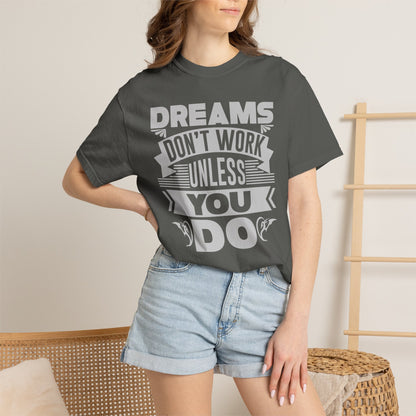 Dreams Works- T-Shirt