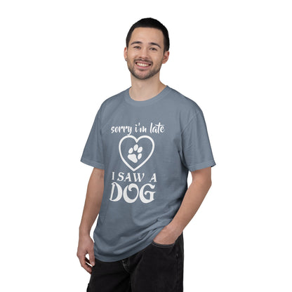 Sorry Im Late Dogs - T-Shirt