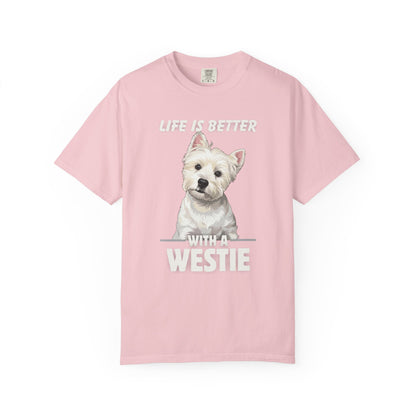 Life is Better Westie Dog - T-Shirt