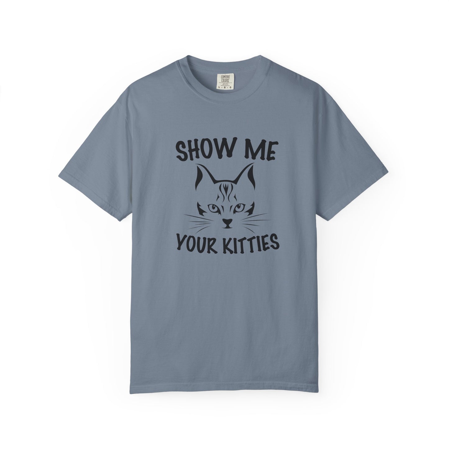 Show Me Your Kitties Cat - T-Shirt