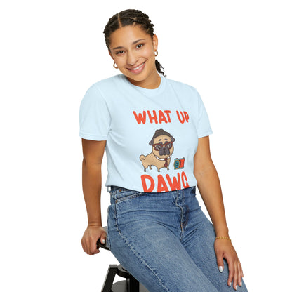 What Up Dawg Dogs - T-Shirt