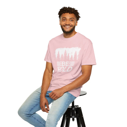 Be Bold - T-Shirt