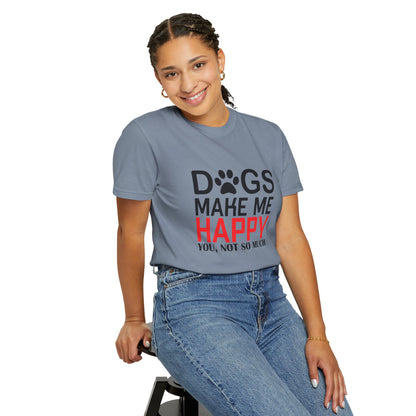 Dogs Make Me Happy Dogs - T-Shirt