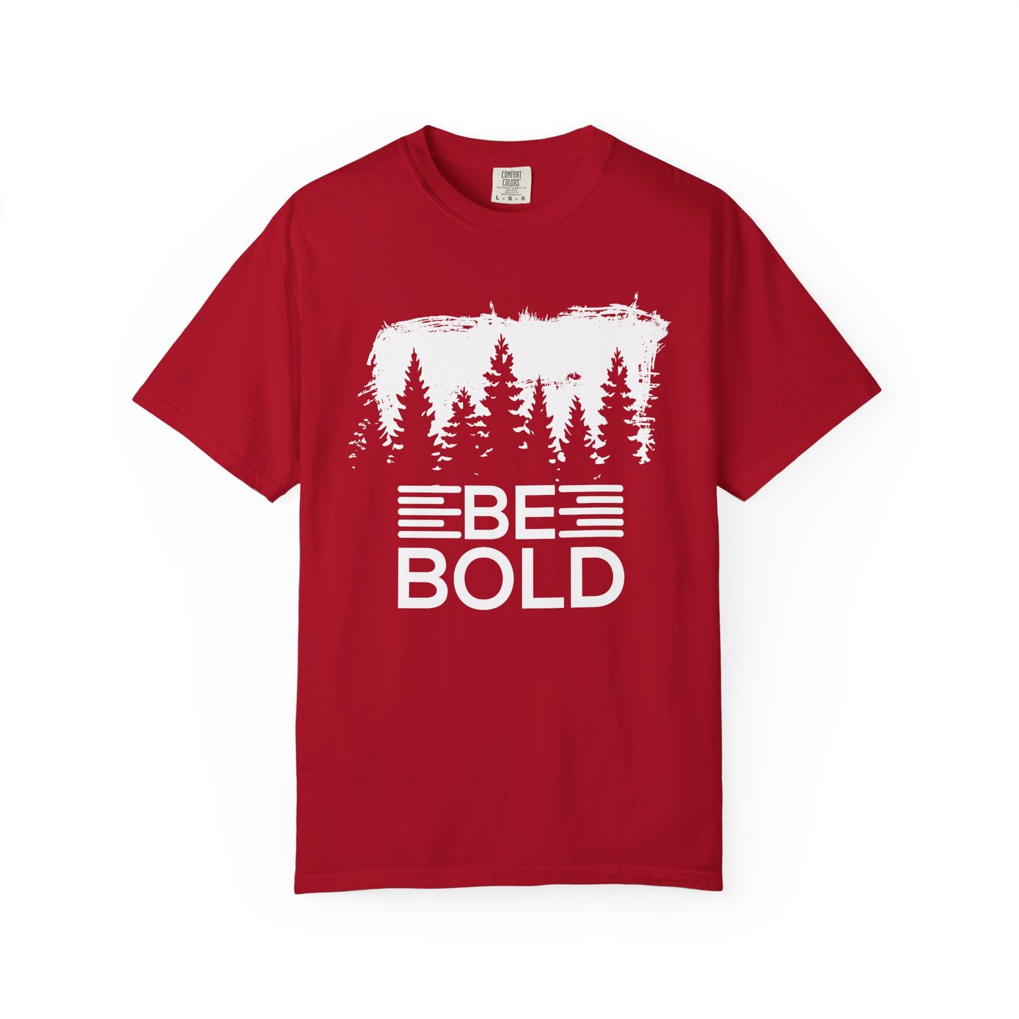 Be Bold - T-Shirt