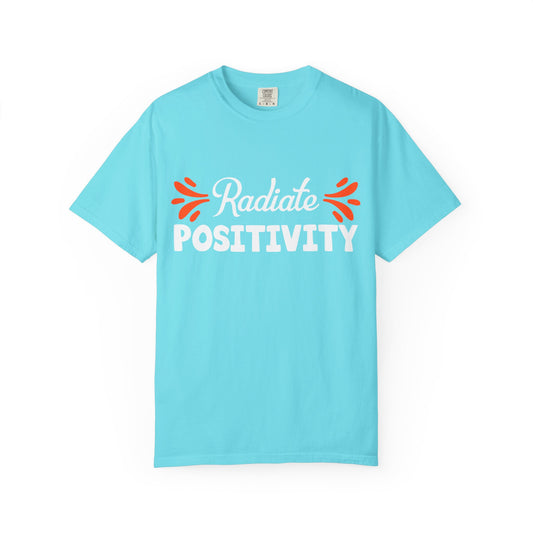 Radiate Positivity - T-Shirt