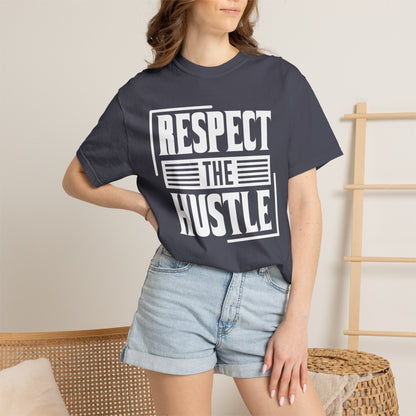 Respect the Hustle - T-Shirt