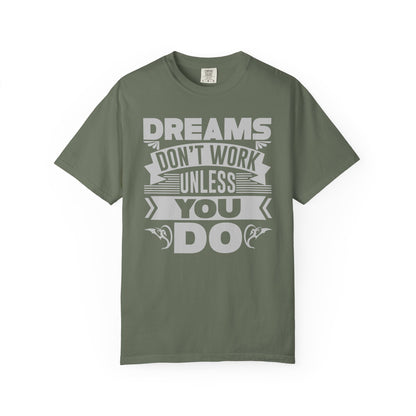 Dreams Works- T-Shirt