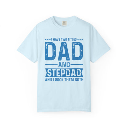 Stepdad And Dad - T-Shirt