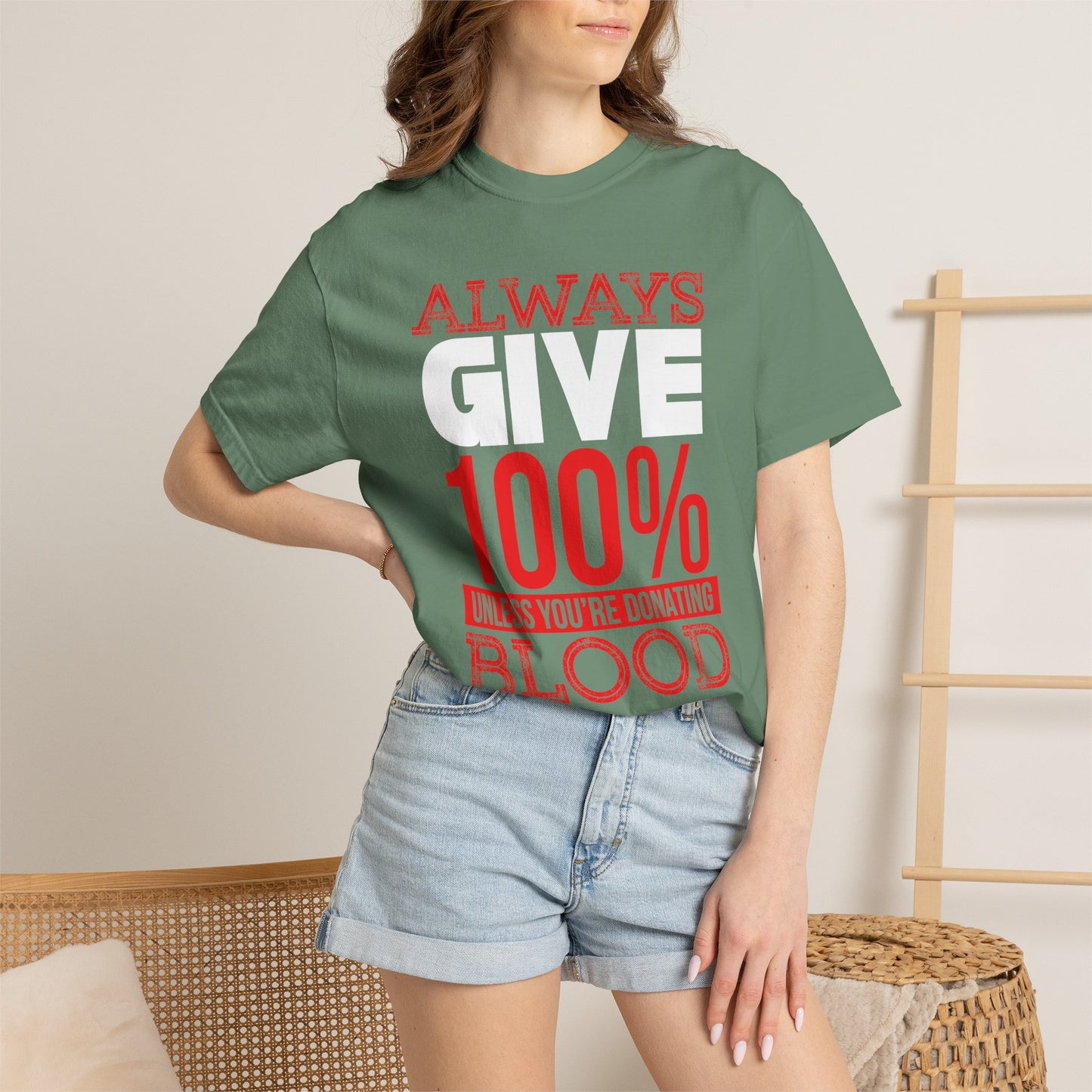 Always Give 100% - T-Shirt