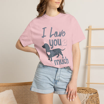 I Love This So Much - T-Shirt