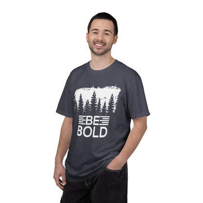 Be Bold - T-Shirt