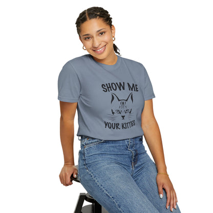 Show Me Your Kitties Cat - T-Shirt