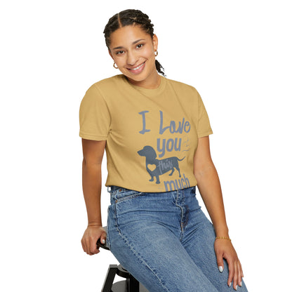 I Love This So Much - T-Shirt