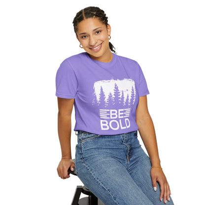 Be Bold - T-Shirt