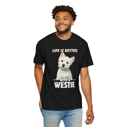 Life is Better Westie Dog - T-Shirt