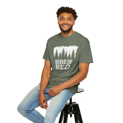 Be Bold - T-Shirt