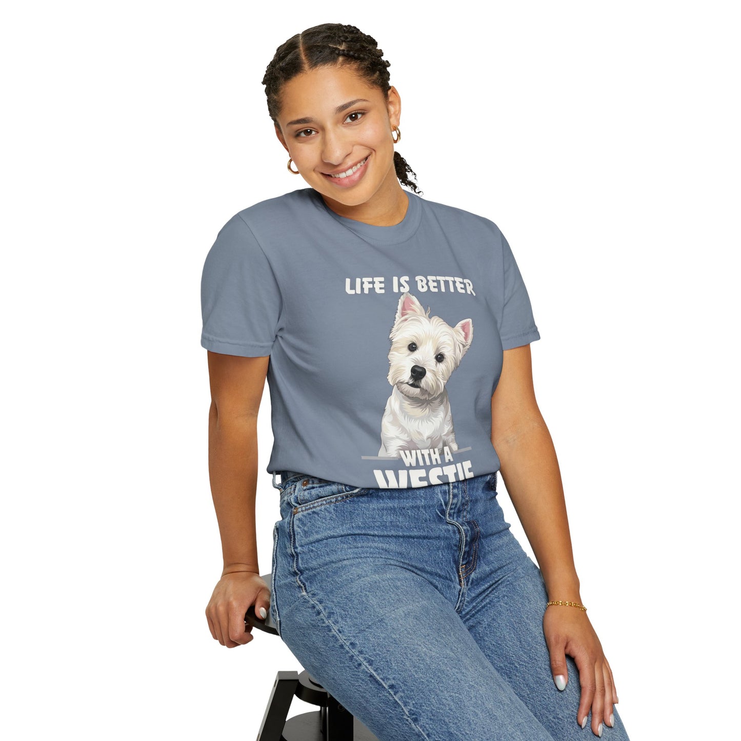 Life is Better Westie Dog - T-Shirt