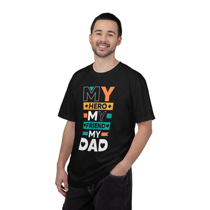 Hero Friend Dad - T-Shirt