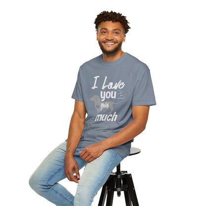 I Love This So Much - T-Shirt