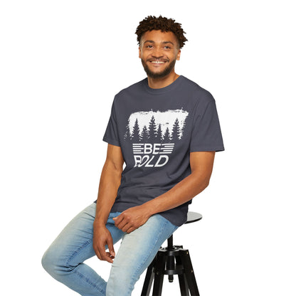 Be Bold - T-Shirt