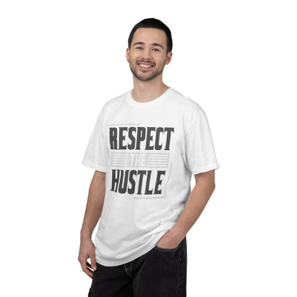 Respect the Hustle - T-Shirt