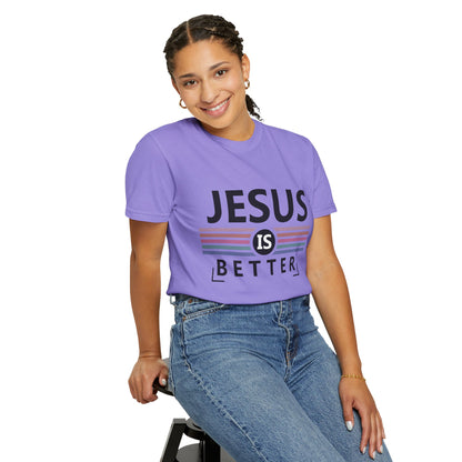 Jesus Is Better - T-Shirt