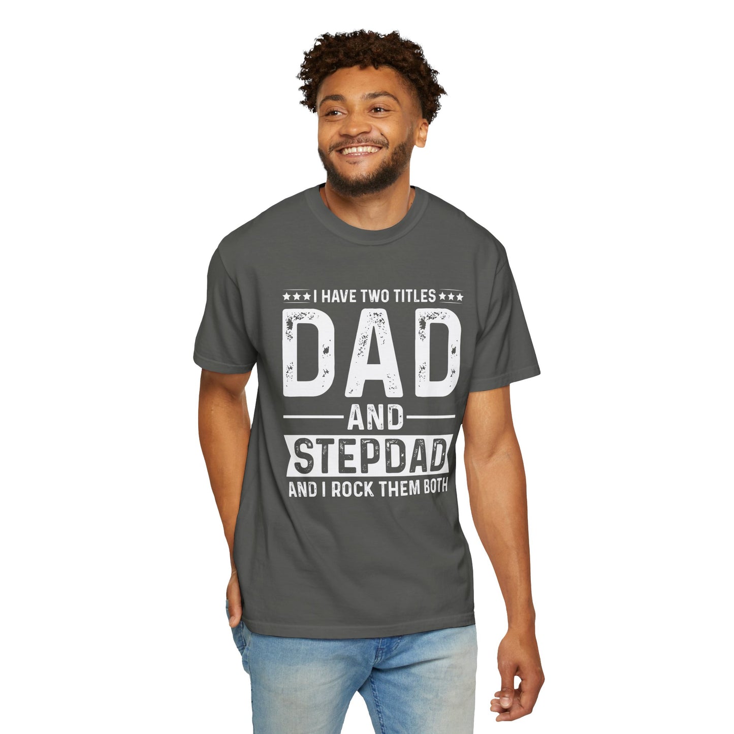 Stepdad And Dad - T-Shirt