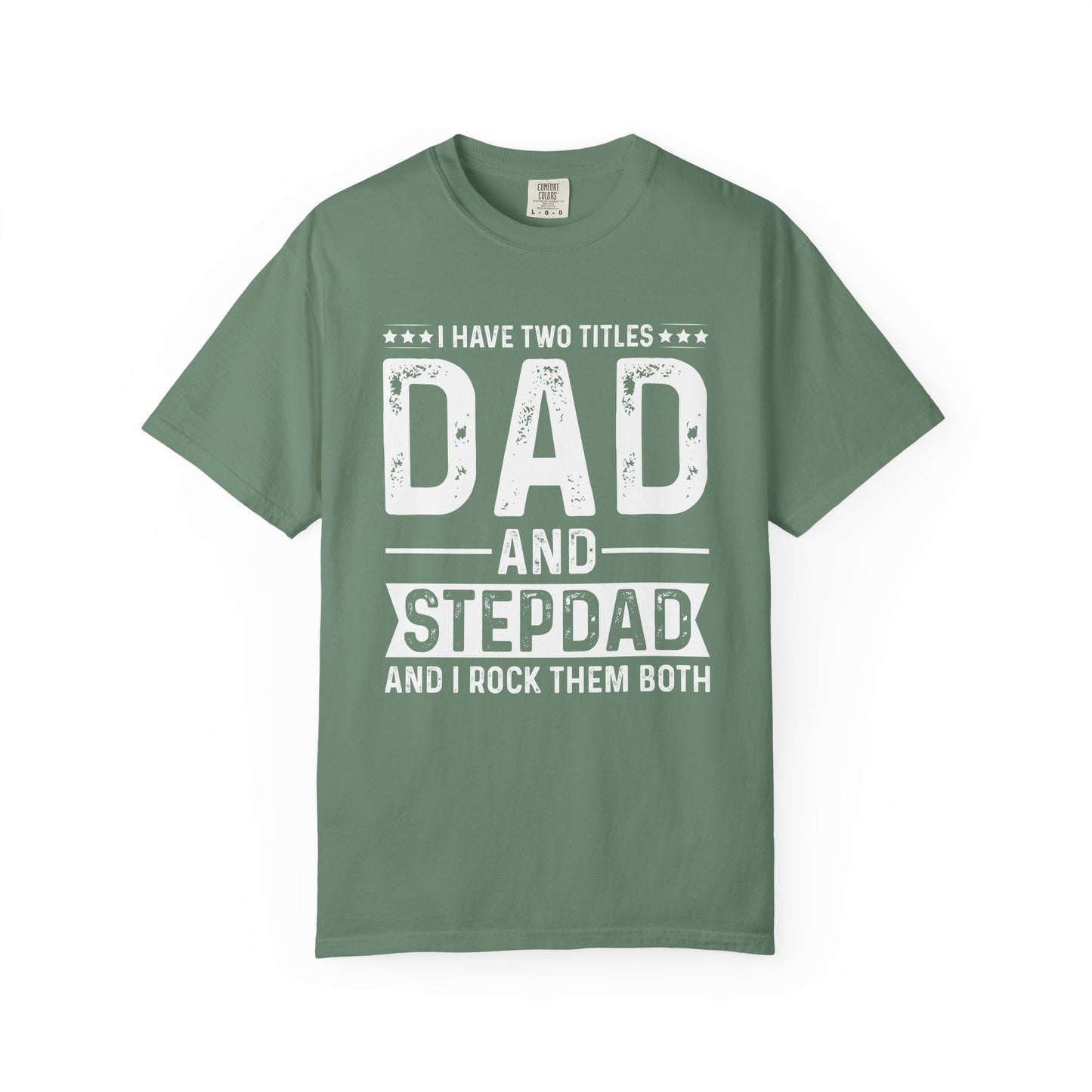 Stepdad And Dad - T-Shirt