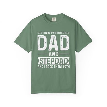 Stepdad And Dad - T-Shirt