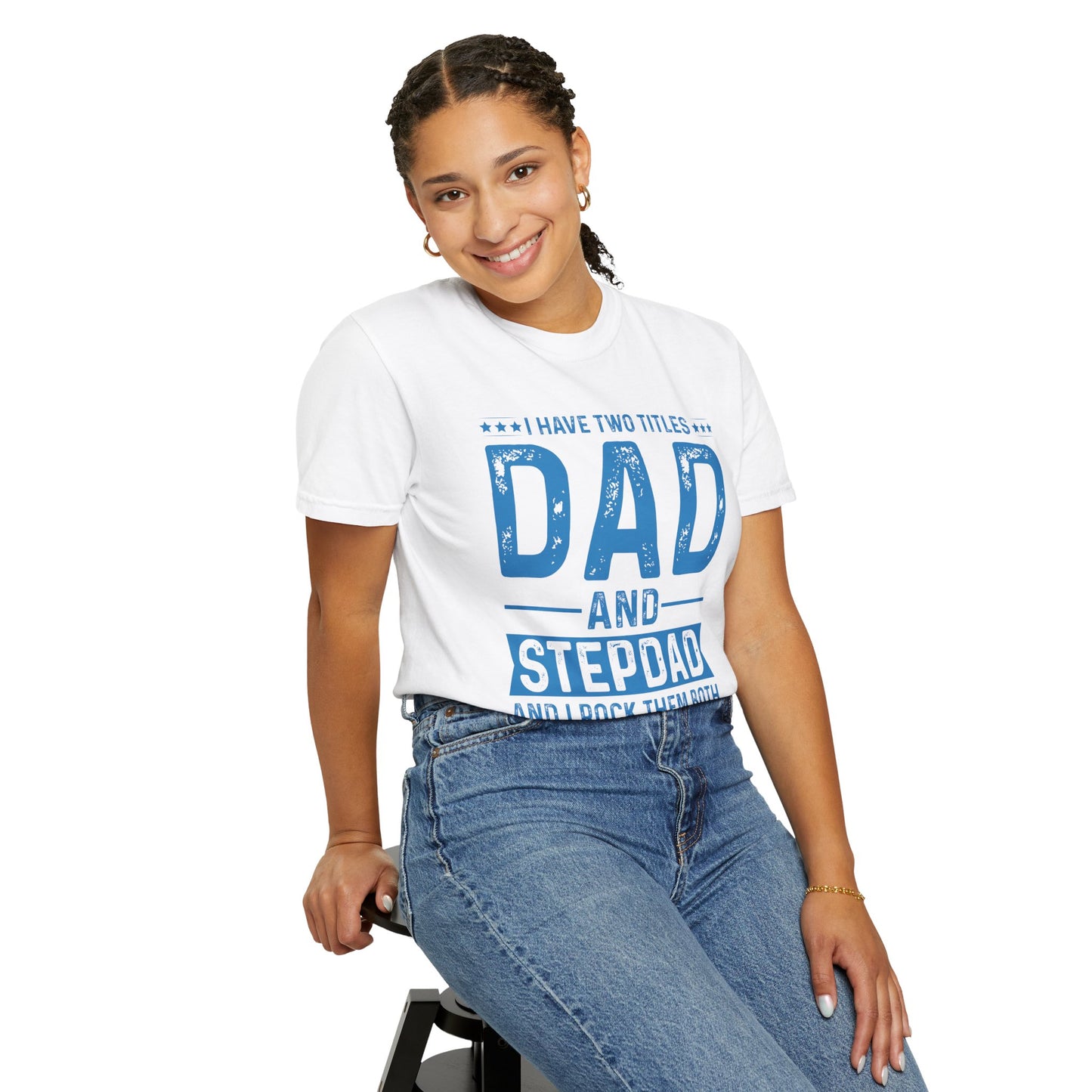 Stepdad And Dad - T-Shirt