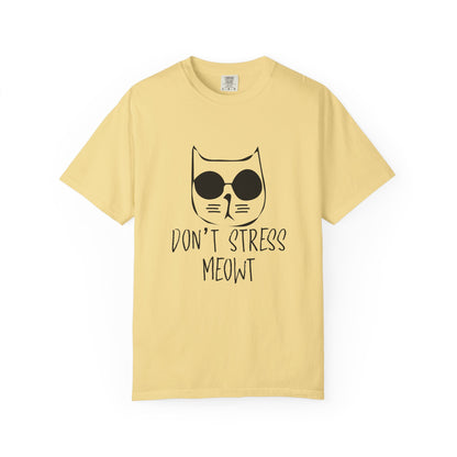 Dont Stress Meow - T-Shirt