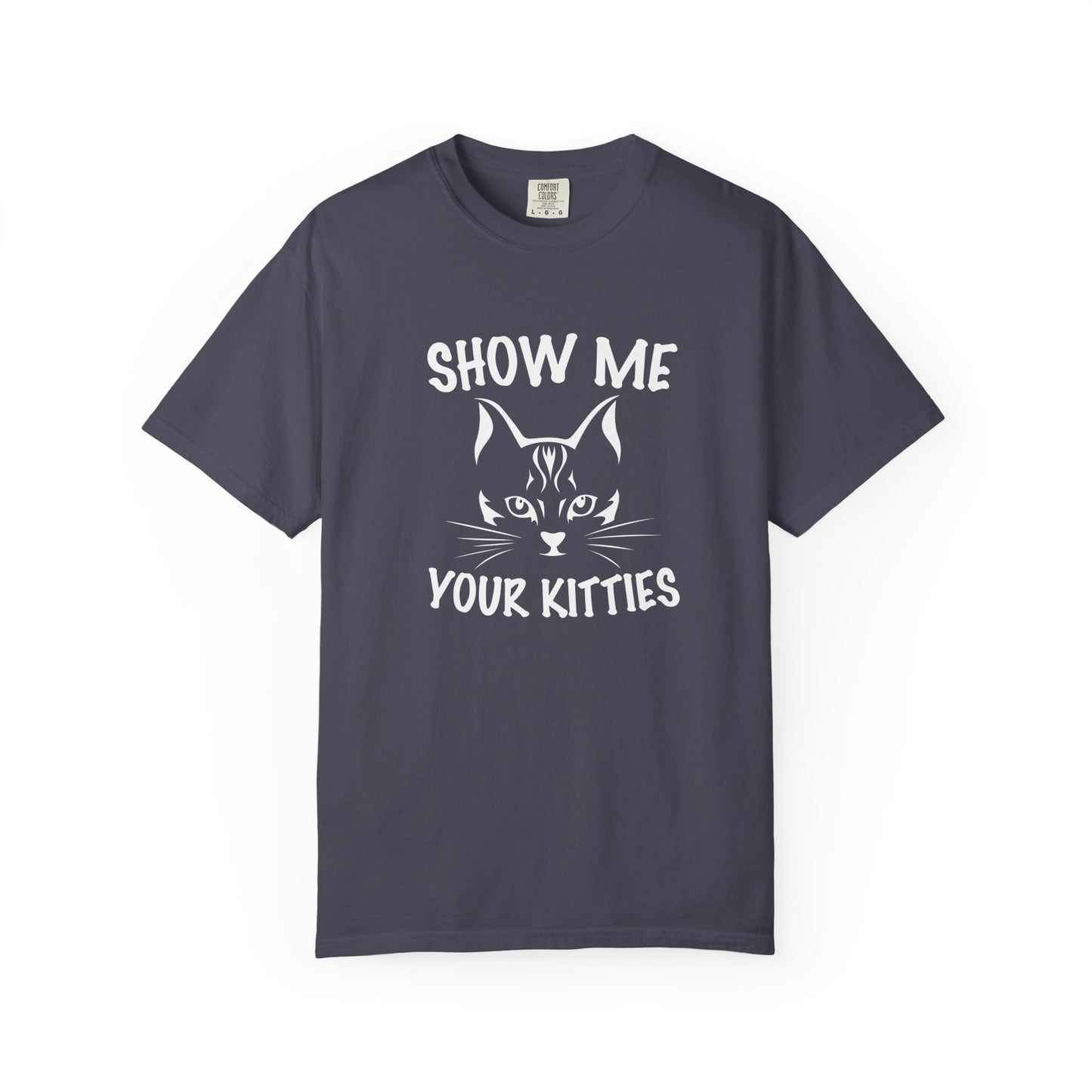 Show Me Your Kitties Cat - T-Shirt