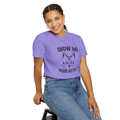 Show Me Your Kitties Cat - T-Shirt