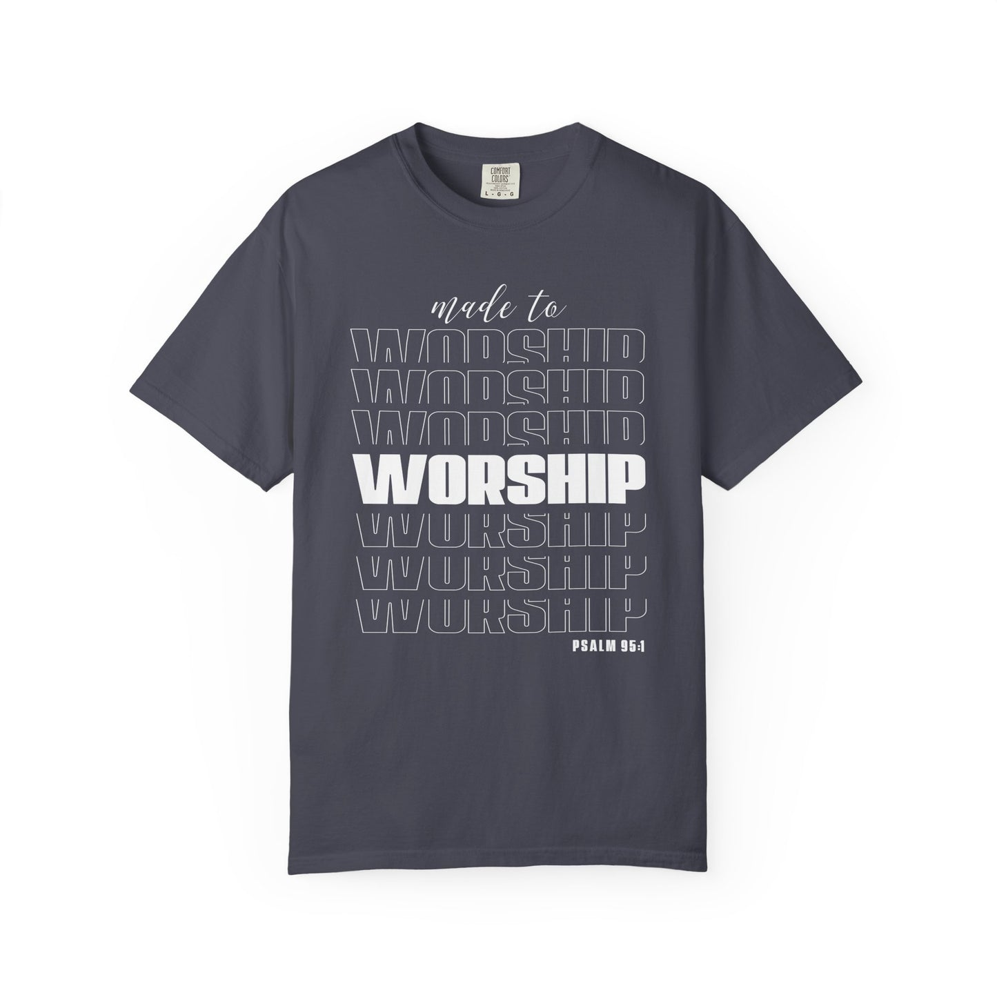 Made to Worship - T-Shirt