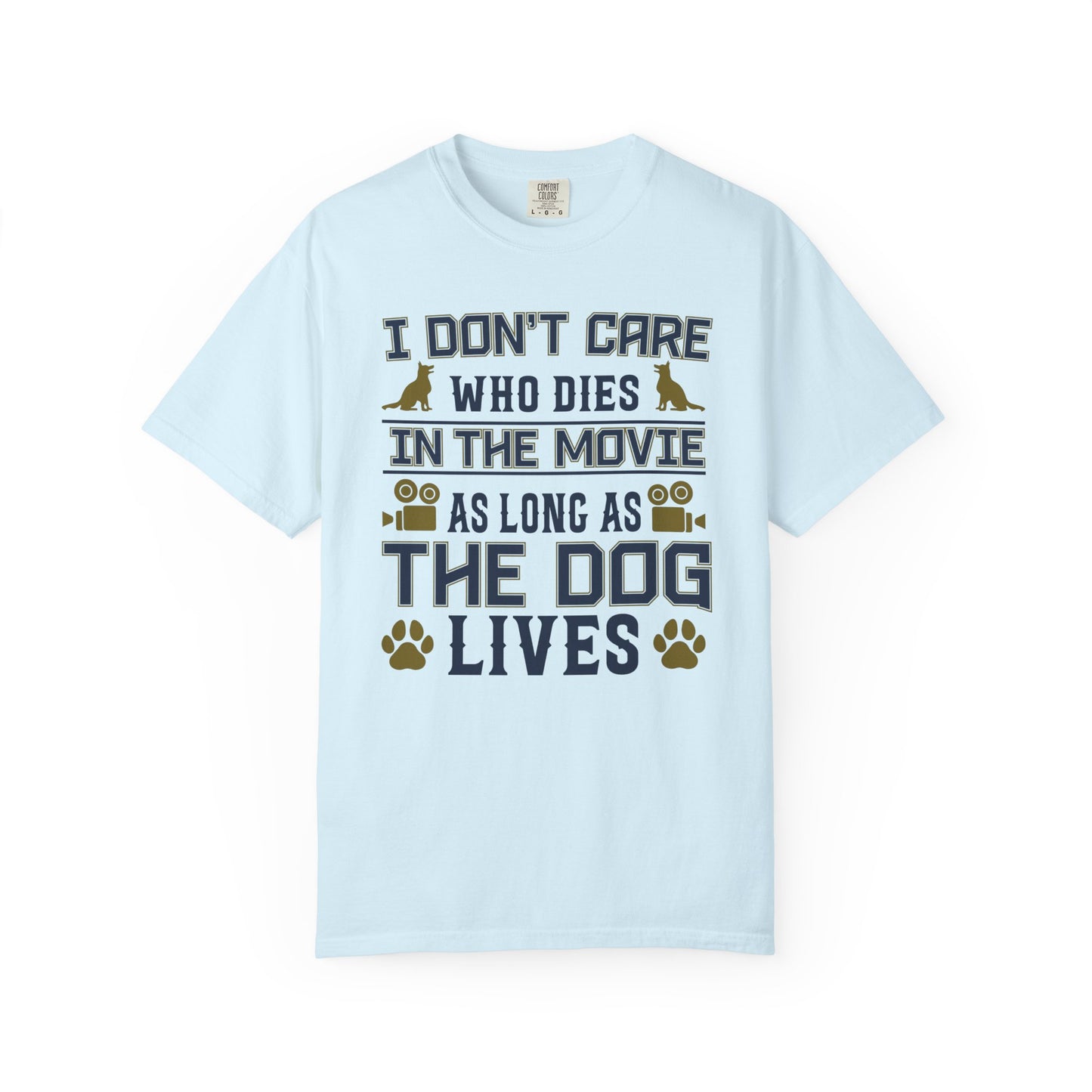 In The Movies Dogs - T-Shirt