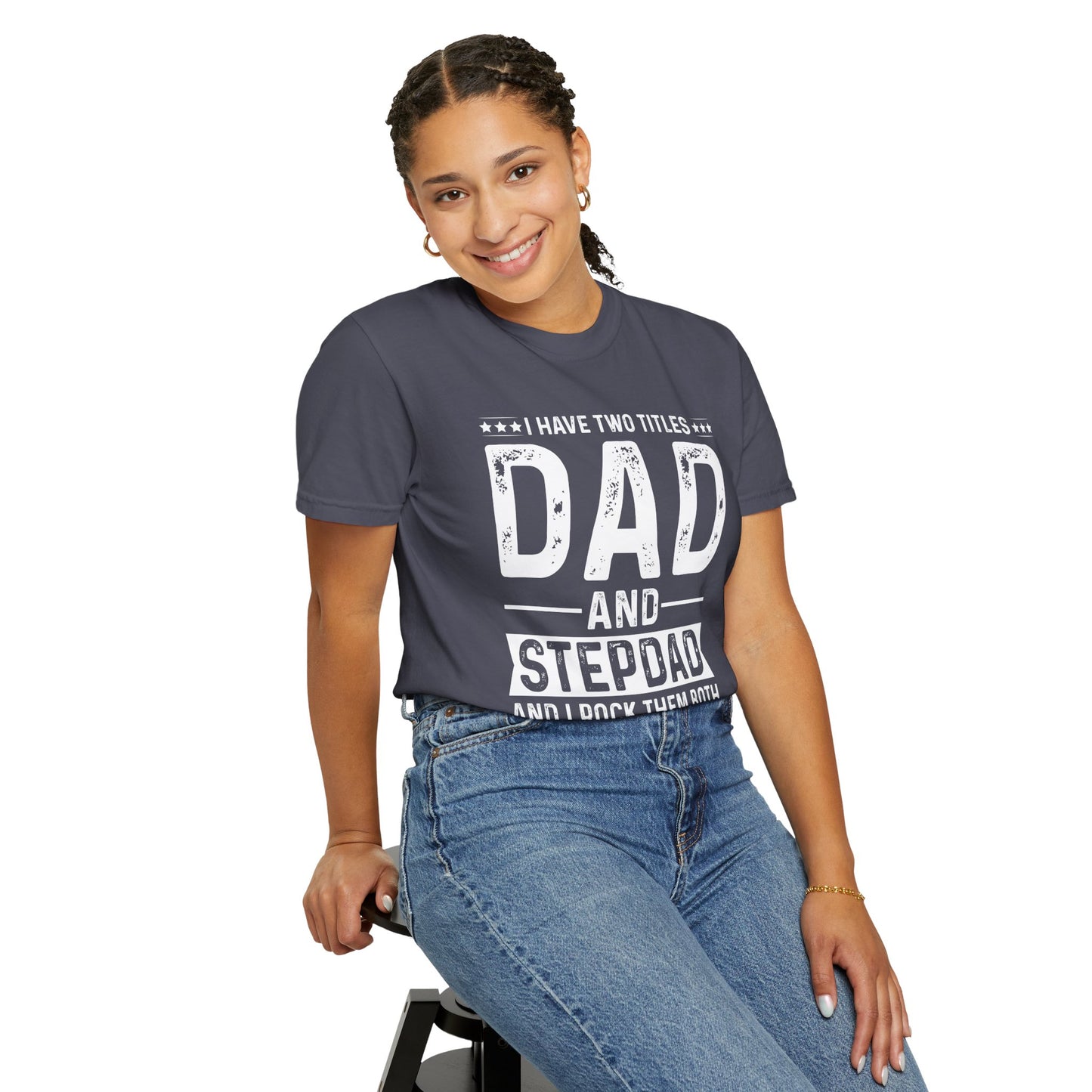 Stepdad And Dad - T-Shirt
