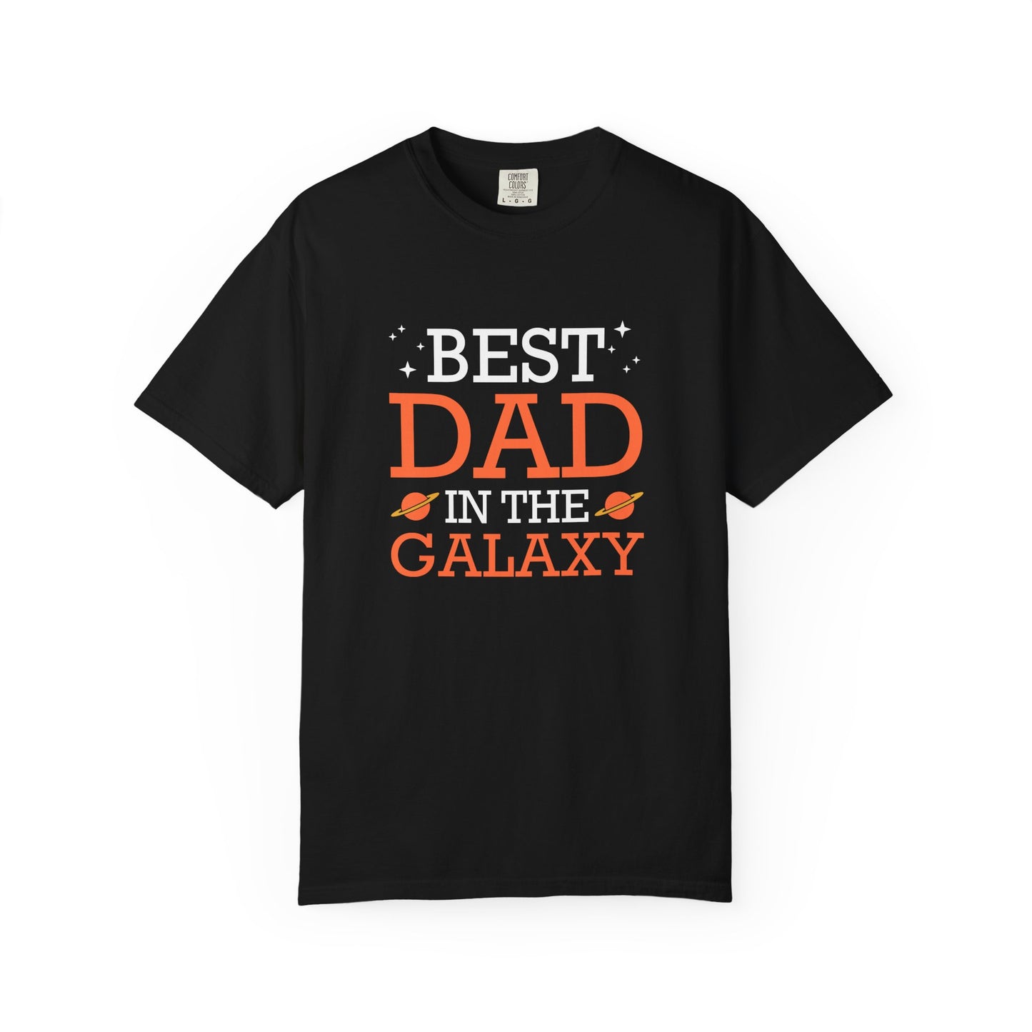 Best In The Galaxy Dad - T-Shirt