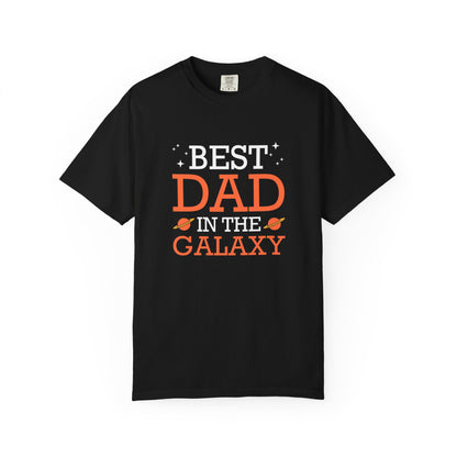 Best In The Galaxy Dad - T-Shirt