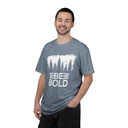 Be Bold - T-Shirt