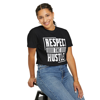 Respect the Hustle - T-Shirt