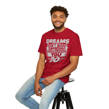 Dreams Works- T-Shirt