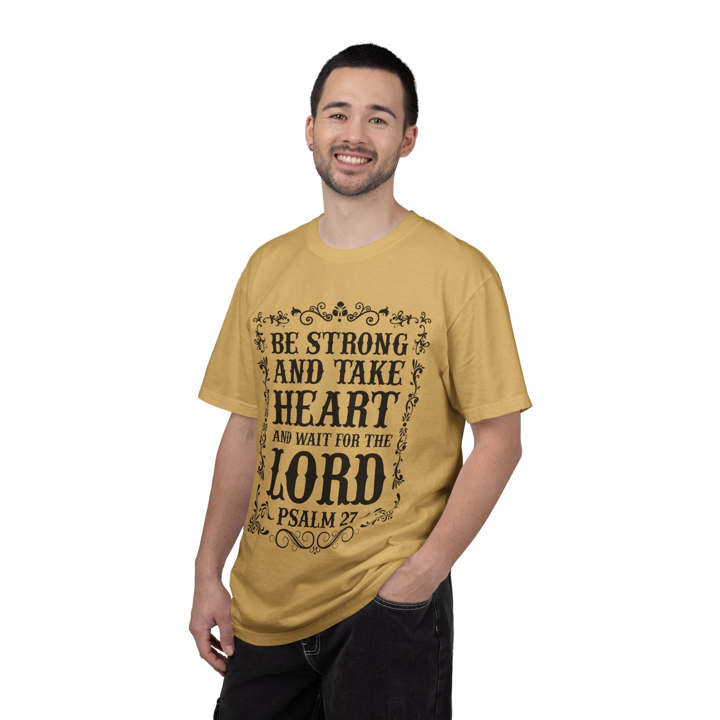 Be Strong And Take Heart Psalm 27 T-Shirt