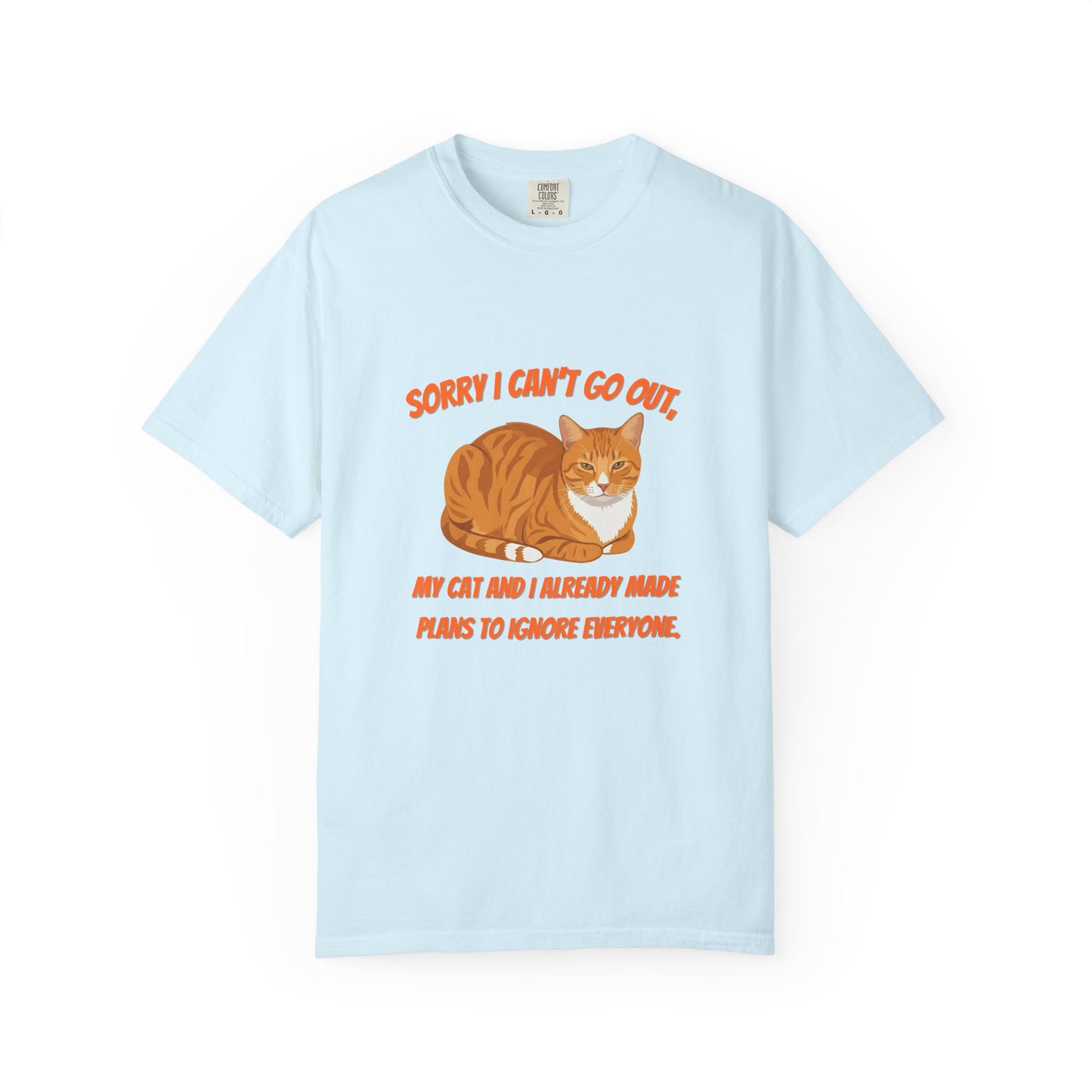 Sorry I Cant Go Cat - T-Shirt
