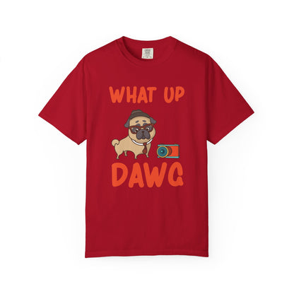 What Up Dawg Dogs - T-Shirt