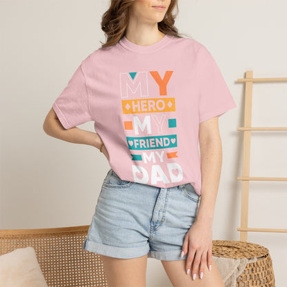 Hero Friend Dad - T-Shirt