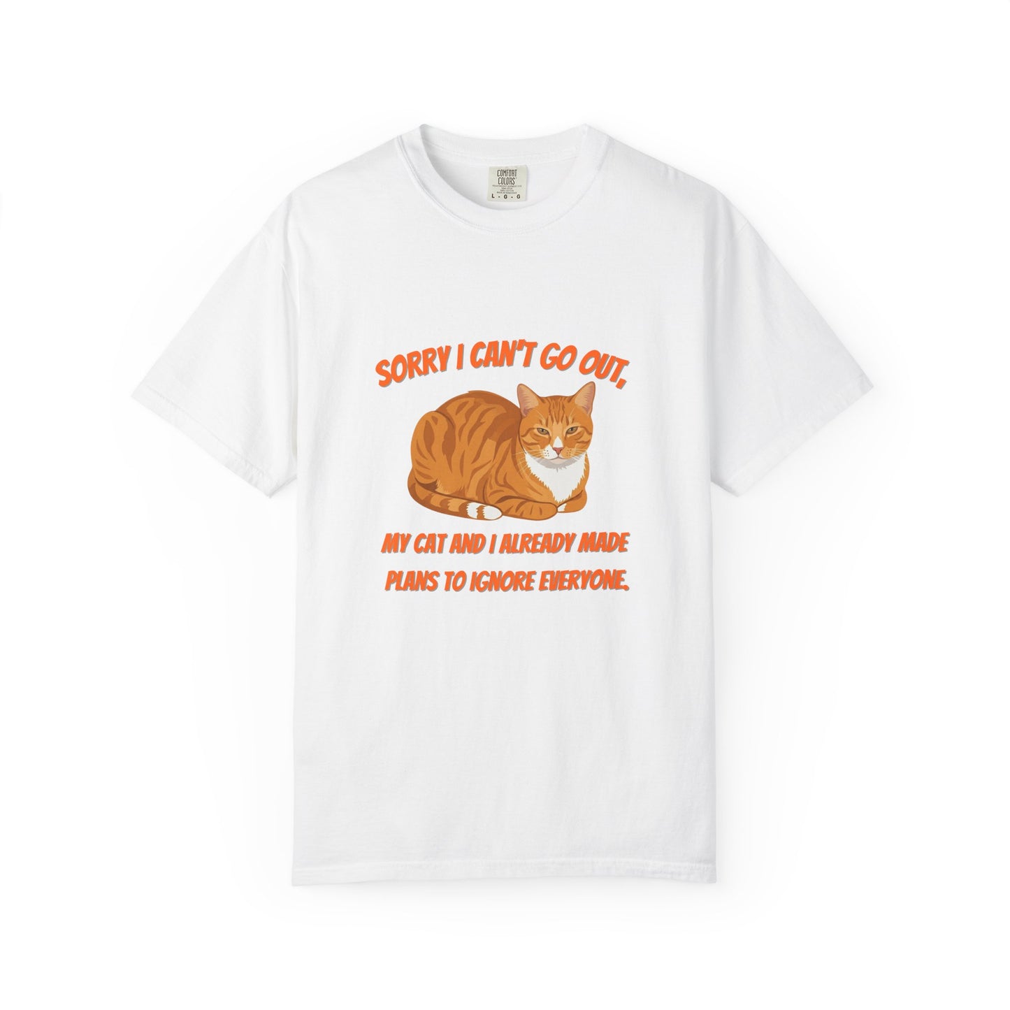 Sorry I Cant Go Cat - T-Shirt