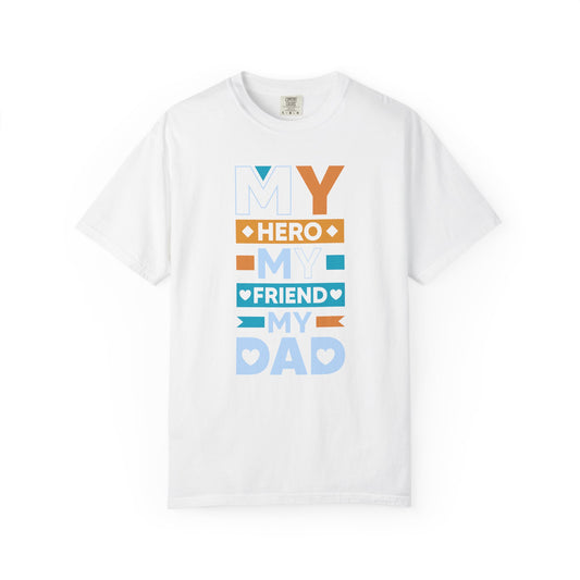 Hero Friend Dad - T-Shirt